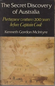 KENNETH GORDON MCINTYRE The Secret Discovery of Australia:Portuguese Ventures 20 - Picture 1 of 1