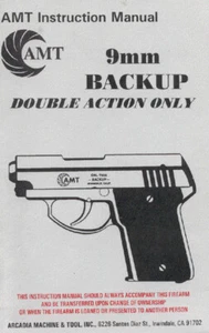 AMT 9MM BACKUP 9mm DAO Double Action Only Pistol Owners Instruction Manual - Picture 1 of 1