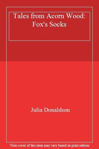 Tales from Acorn Wood: Fox's Socks By Julia Donaldson - Image 1 of 1