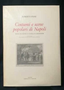 Roberto Pane COSTUMI E SCENE POPOLARI DI NAPOLI Vianelli Lindstrom Grimaldi 1986 - Foto 1 di 10