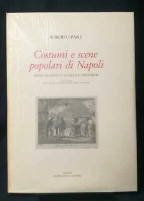 Roberto Pane COSTUMI E SCENE POPOLARI DI NAPOLI Vianelli Lindstrom Grimaldi 1986 - Immagine 1 di 4