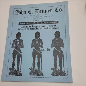 ORIG JOHN C. DENNER ARMS & MILITARIA AUCTION CATALOGUE NO. 14 ONT, CAN - Picture 1 of 3