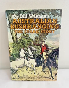 Bill Wannan's Australian Bushranging The Stark Story, 1978 Hardback Book - Foto 1 di 9