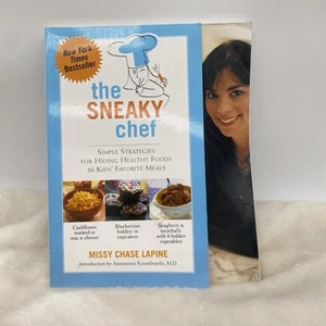 The Sneaky Chef: Simple Strategies for Hiding Healthy Foods in Kids Meals Lapine - Picture 1 of 6