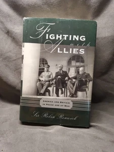 Fighting with Allies : America and Britain at Peace and War by Robin Renwick... - Picture 1 of 4