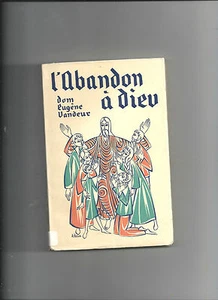Abandon to God Way of Peace Commentary on the Pater by Dom Eugène Vandeur E11 - Picture 1 of 1
