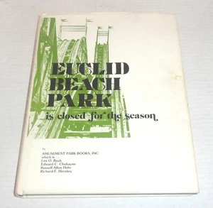 Euclid Beach Park is Closed for the Season Hardcover Book Cleveland, Ohio (1977) - Picture 1 of 9