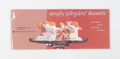 1960-е ПРОСТО ЭЛЕГАНТНЫЕ ДЕСЕРТЫ поваренная книга Американской молочной ассоциации МОРОЖЕНОЕ и т.д. - Изображение 1 из 4
