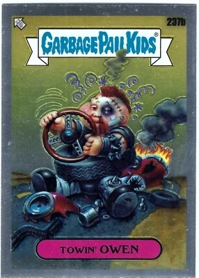 2023 Chrome Series 6 GPK Garbage Pail Kids CS6 Towin' OWEN #237b Base B - Image 1 of 4