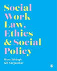 Muna Sabbagh Gillian Korgaonkar Social Work Law, Ethics & Social Policy (Poche)