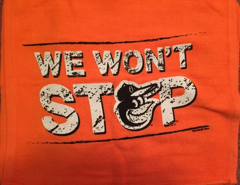 2014 Baltimore Orioles SGA Orange Rally Towel "We Won't Stop" Baseball MLB Cover