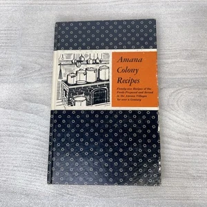 Amana Colony Recipes Cookbook VTG 1976 Hardback Homestead Cooking + Brochures - Picture 1 of 12