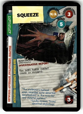 The X-Files CCG: The Truth is Out There Card UC Squeeze - Image 1 of 4