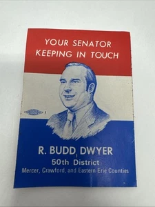 R Budd Dwyer Pennsylvania Treasurer Campaign Sticker Senator RARE 50th District - Bild 1 von 4