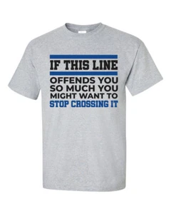 Blue Lives Matter If This Blue Line Offends You Short Sleeve T-shirt - Picture 1 of 9