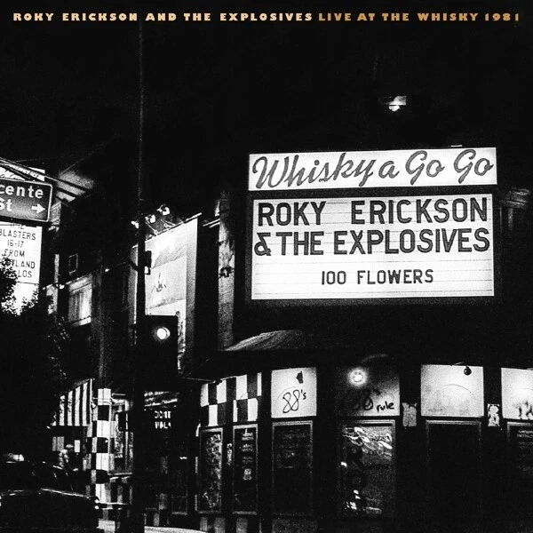 ROKY & EXPLOSIVES ERICKSON - LIVE AT THE WHISKY 1981   CD NEW! - Image 1 of 1