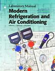 Modern Refrigeration and Air Conditioning (Laboratory Manual)