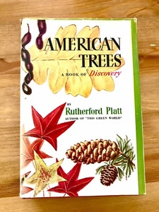 AMERICAN Trees: A Book of Discovery by Rutherford Platt 1st Edition VG+ 1952🌲 - Picture 1 of 5