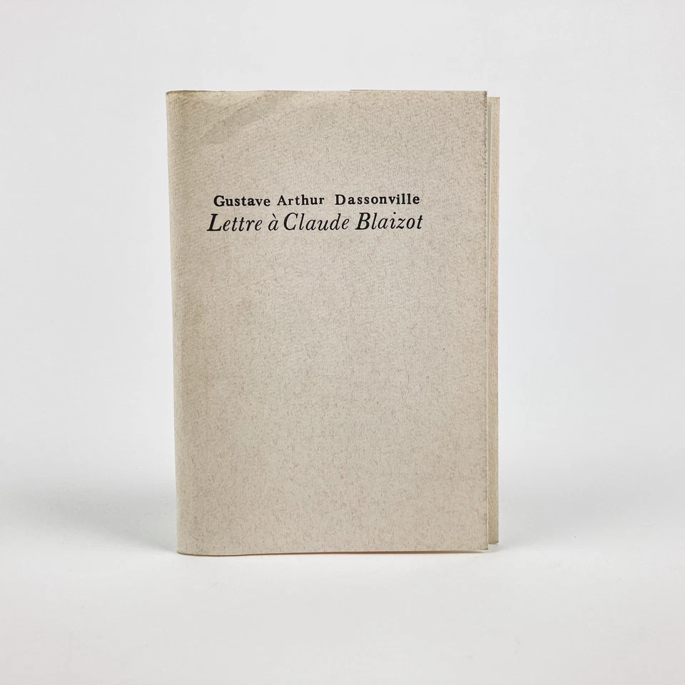 GUSTAVE ARTHUR DASSONVILLE : LETTRE À CLAUDE BLAIZOT . ENVOI SIGNÉ . N° 1/200 - Photo 1/4