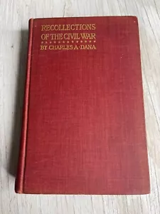 Antikes Buch Erinnerungen an den Bürgerkrieg von Charles A. Dana 1909 - Bild 1 von 23