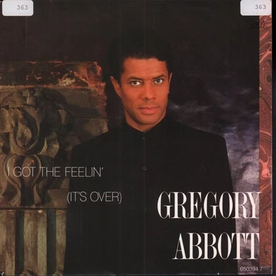 Gregory Abbott I Got The Feelin' It's Over 7" Vinyl Europa CBS 1987 Pic Sleeve - Bild 1 von 4