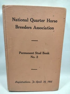 National Quarter Horse Breeders Association Permanent Stud Book No. 2 1948 - Foto 1 di 5