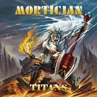 MORTICIAN TITANS CD New 4260502241479