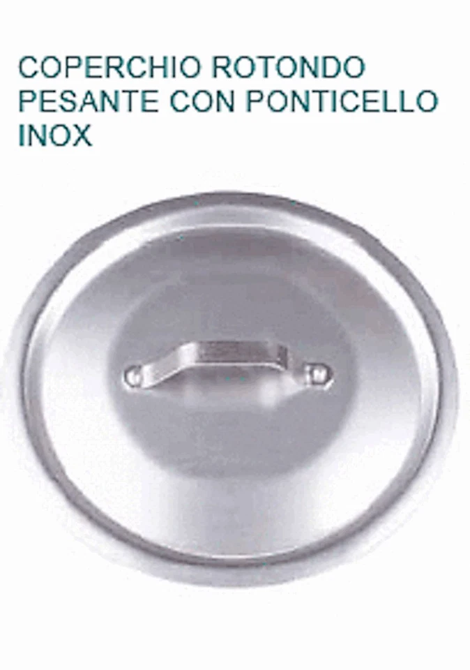 COPERCHIO ROTONDO IN ALLUMINIO Ø cm 60 Con Manico Professionale Pentole Agnelli - Immagine 1 di 1