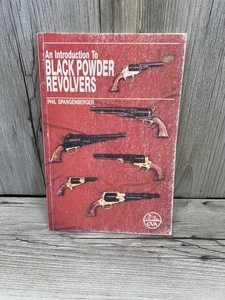 An Introduction to Black Powder Revolvers by Phil Spangenberger - Picture 1 of 7