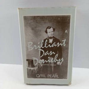Brilliant Dan Deniehy A Forgotten Genius - Cyril Pearl 1st Edition 1972 HBDJ - Picture 1 of 12
