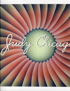 Judy Chicago Exhibition Catalogue October 11, 2002-January 5,2003 Signed - Picture 1 of 2