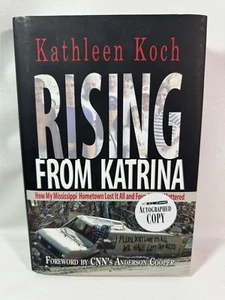 KATHLEEN  KOCH Signed Book  RISING  FROM  KATRINA -2010  First Edition  Hardback - Picture 1 of 18