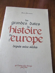 LIVRE EDITIONS ART DERVEAUX GRANDES DATES HISTORE de L'EUROPE 1987 - Picture 1 of 3