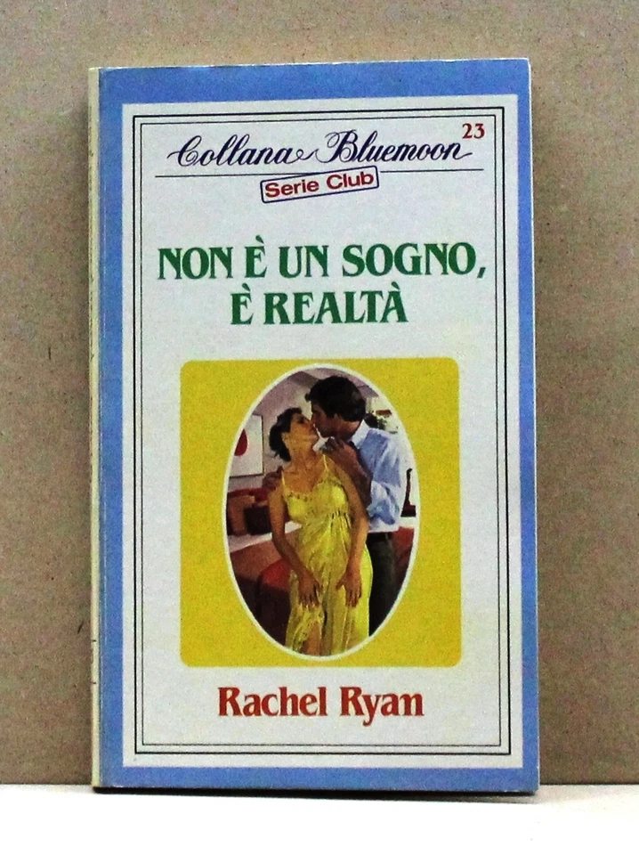 Non è un sogno, è realtà - R.Ryan - 23 [libro, collana bluemoon, serie club] - Immagine 1 di 1
