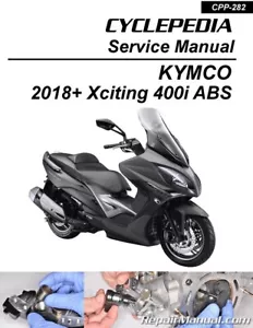 KYMCO Xciting 400i / ABS Cyclepedia Printed Scooter Service Manual - Foto 1 di 1