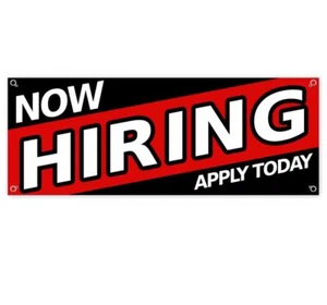 NOW HIRING APPLY TODAY CLEARANCE BANNER Advertising Vinyl Flag Sign INV - Picture 1 of 5