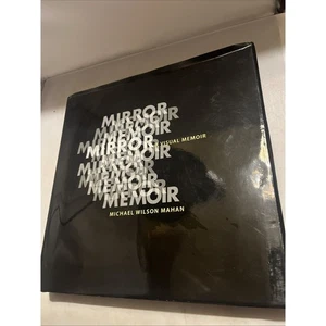 Mirror: A Visual Memoir by Michael Wilson Mahan 2018 Signed Maine Artist - Picture 1 of 6