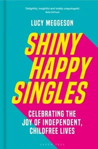 Shiny Happy Singles by Lucy Meggeson Hardback - Picture 1 of 1