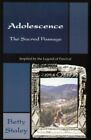 Adolescence: Sacred Passage [ Staley, Betty K ] Used - Very Good