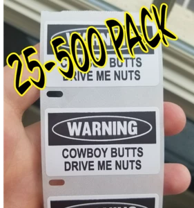 "Cowboy Butts Drive Me Nuts" Stickers 25-1000 Pack gag sticker gay pride joke  - Picture 1 of 2