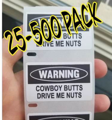HANDMADE "Cowboy Butts Drive Me Nuts" Stickers 25-1000 Pack gag sticker gay pride joke