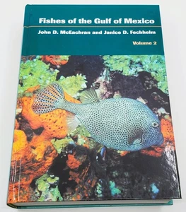 Fishes Of The Gulf Of Mexico Volume 2 John D. McEachran & Janice E. Fechhelm - Bild 1 von 18