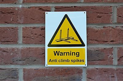 DANGER ANTI CLIMB SPIKES Plastic Sign Or Sticker 200mm X 150mm Fence Wall Hazard • 1.89£