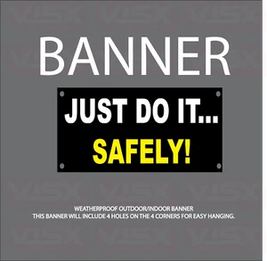 Just do it Safely Vinyl Banner Flag Outdoor indoor Sign Caution hazard Safety - Picture 1 of 1