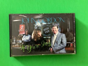 The Irish Pub Presents John Gordon: If You're Irish (CASSETTE) Tested - Imagen 1 de 5