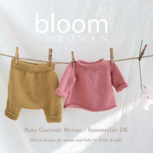 Bloom at Rowan Knitting Pattern Book by Erika Knight 11 designs for Baby and Mum