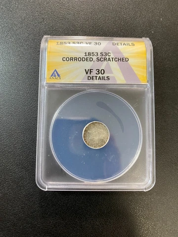 1853 THREE CENT SILVER ANACS VF-30 DETAILS - TYPE COIN - CERTIFIED SLAB - 3C Cover