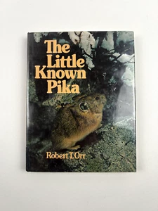 The Little-Known Pika By Robert T. Orr 1977 HC DJ - Imagen 1 de 8
