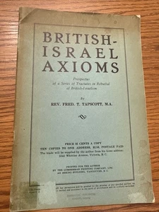Fred Tapscott - British Israel Axioms - Canada Baptist Evangelical 1930s - Bild 1 von 11