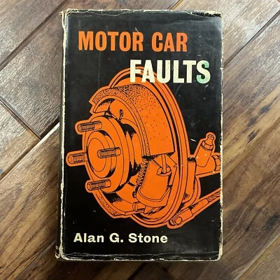 Motor Car Faults : Diagnosis & Cure - Alan G. Stone - 1963 1st Edition Hardback - Image 1 of 4
